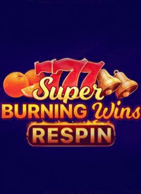 Super Burning Wins: Respin