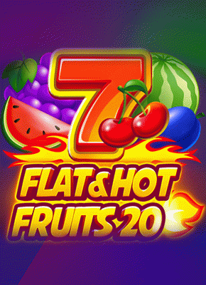 Flat&Hot Fruits 20